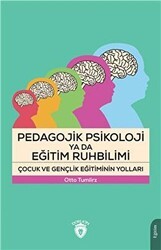 Pedagojik Psikoloji Ya Da Eğitim Ruhbilimi - Dorlion Yayınları