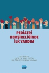 Pediatri Hemşireliğinde İlk Yardım - Nobel Akademik Yayıncılık