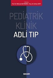 Pediatrik Klinik Adli Tıp - Seçkin Yayıncılık