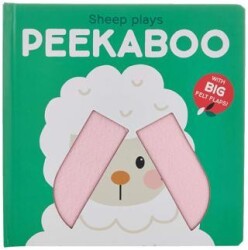 Peekaboo with Felt Flaps: Sheep Plays Peekaboo - Yoyo Books