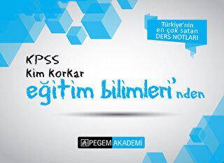Pegem Akademi Yayıncılık KPSS Kim Korkar Eğitim Bilimleri Ders Notları - 1