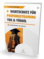 Wortschatz Für Prüfungstraining YDS - YÖKDİL - Pelikan Tıp Teknik Yayıncılık