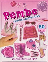 Pembe - Çıkartma ve Aktivite Kitabı - Parıltı Yayınları