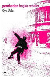 Pembeden Başka Renkler - Ceylan Yayınları