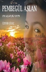 Pembegül Aslan - Gülnar Yayınları