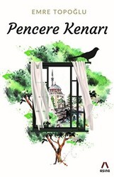 Pencere Kenarı - Aşina Yayınları