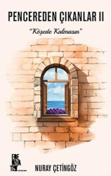 Pencereden Çıkanlar 2- Köşede Kalmasın - Edebiyatist