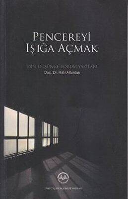 Pencereyi Işığa Açmak - 1