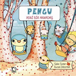 Pengu - Yeni Bir Arkadaş - Uçanbalık Yayıncılık