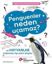 Penguenler Neden Uçamaz? - Koç Üniversitesi Yayınları