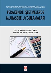 Perakende İşletmelerde Muhasebe Uygulamaları - Ekin Basım Yayın
