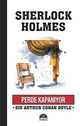 Perde Kapanıyor - Sherlock Holmes - Martı Yayınları