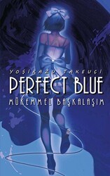 Perfect Blue - Mükemmel Başkalaşım - Komikşeyler Yayıncılık