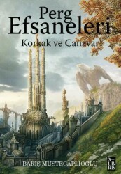 Perg Efsaneleri 1- Korkak ve Canavar - XLIBRIS