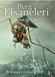 Perg Efsaneleri 3 – Bataklık Ülke - 1