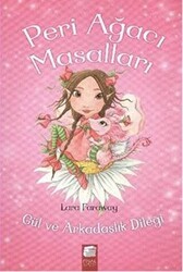 Peri Ağacı Masalları 1: Gül ve Arkadaşlık Dileği - Final Kültür Sanat Yayınları