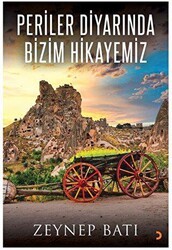 Periler Diyarında Bizim Hikayemiz - Cinius Yayınları