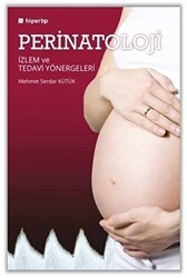 Perinatoloji İzlem ve Tedavi Yönergeleri - Hiperlink Yayınları