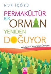 Permakültür - Bir Orman Yeniden Doğuyor - Altın Kitaplar