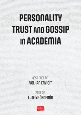 Personality, Trust and Gossip In Academia - 1