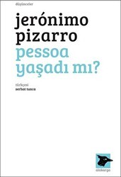 Pessoa Yaşadı Mı? - Alakarga Sanat Yayınları