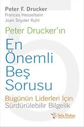 Peter Drucker`ın En Önemli Beş Sorusu - Sola Unitas