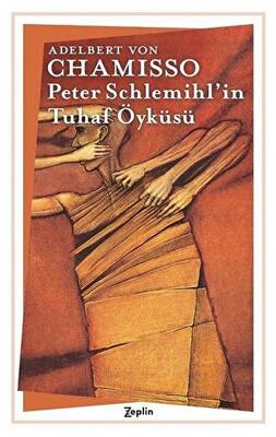 Peter Schlemihl`in Tuhaf Öyküsü