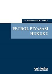 Petrol Piyasası Hukuku Ciltli - On İki Levha Yayınları