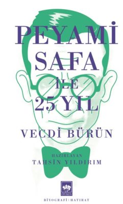 Peyami Safa ile 25 Yıl - 1