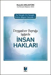 Peygamber Buyruğu Işığında İnsan Hakları - Adalet Yayınevi