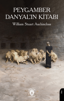 Peygamber Danyal’ın Kitabı - 1