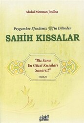 Peygamber Efendim`izin Dilinden Sahih Kıssalar - Guraba Yayınları