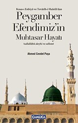 Peygamber Efendimizin Muhtasar Hayatı - Çamlıca Basım Yayın
