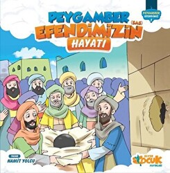 Peygamber Efendimizin s.a.s Hayatından Hikayeler - 1