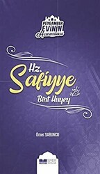 Peygamber Evinin Hanımları - Hz Safiyye Bint Huyey - Siyer Yayınları