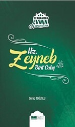 Peygamber Evinin Hanımları - Hz. Zeynep Bint Cahş - Siyer Yayınları