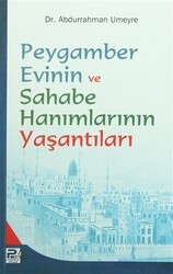 Peygamber Evinin ve Sahabe Hanımlarının Yaşantıları - Karınca & Polen Yayınları