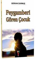 Peygamberi Gören Çocuk - 1