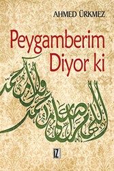 Peygamberim Diyor ki - İz Yayıncılık