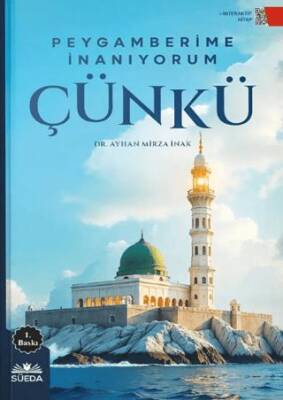 Peygamberime İnanıyorum Çünkü - 1