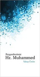 Peygamberimiz Hz. Muhammed - Türkiye Diyanet Vakfı Yayınları