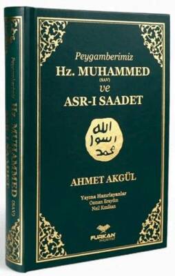 Peygamberimiz Hz. Muhammed SAV ve Asr-ı Saadet Kitabı - 1
