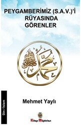 Peygamberimiz s.a.v`i Rüyasında Görenler - Kitap Müptelası Yayınları