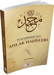 Peygamberimiz’den s.a.v. Ahlak Hadisleri - Nebevi Hayat Yayınları