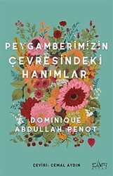 Peygamberimizin Çevresindeki Hanımlar - Sufi Kitap