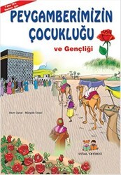 Peygamberimizin Çocukluğu ve Gençliği Orta Boy - Uysal Yayınevi