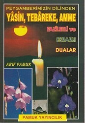 Peygamberimizin Dilinden Yasin, Tebareke, Amme Faziletli ve Esrarlı Dualar Yas-023 - Pamuk Yayıncılık