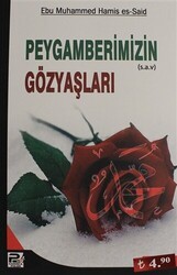Peygamberimizin Gözyaşları - Karınca & Polen Yayınları