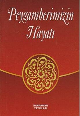 Peygamberimizin Hayatı - 1