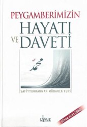 Peygamberimizin Hayatı ve Daveti - Risale Yayınları